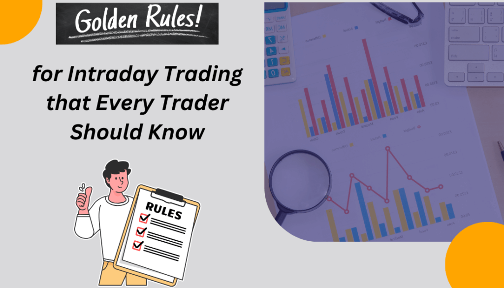 12 Golden Rules for Intraday Trading