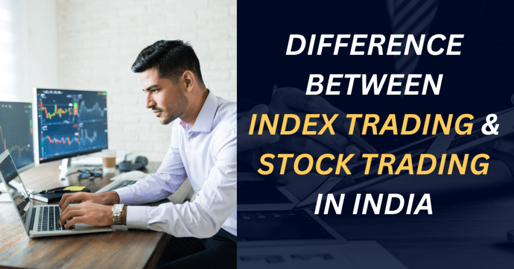 Index Trading Vs Stock Trading