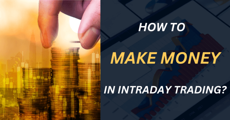 Make Money in Intraday Trading