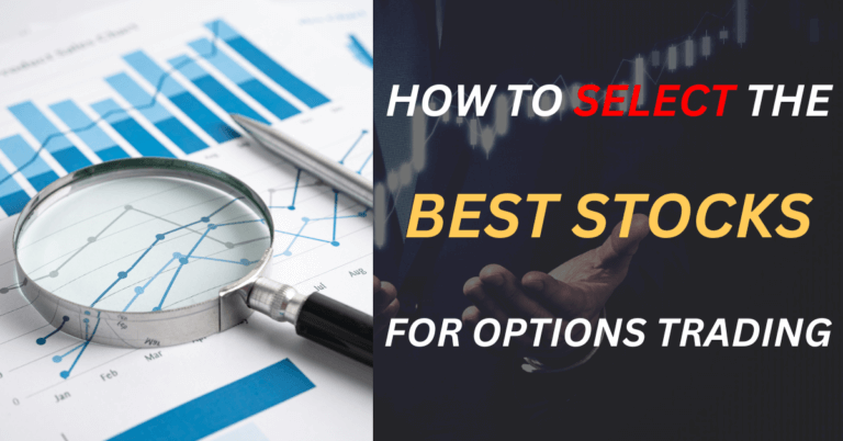 Select the Best Stocks for Options Trading