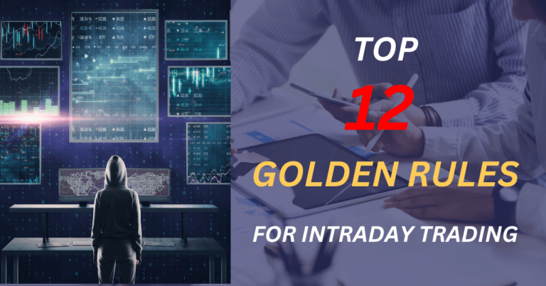 12 Golden Rules for Intraday Trading