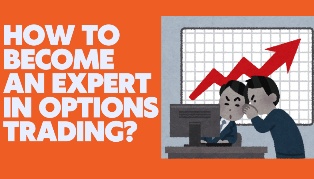 Become an Expert in Options Trading