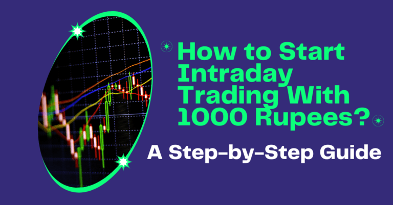 Start Intraday Trading With 1000 Rupees