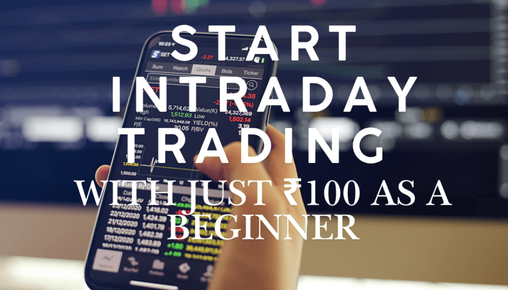 Intraday Trading with 100 Rupees