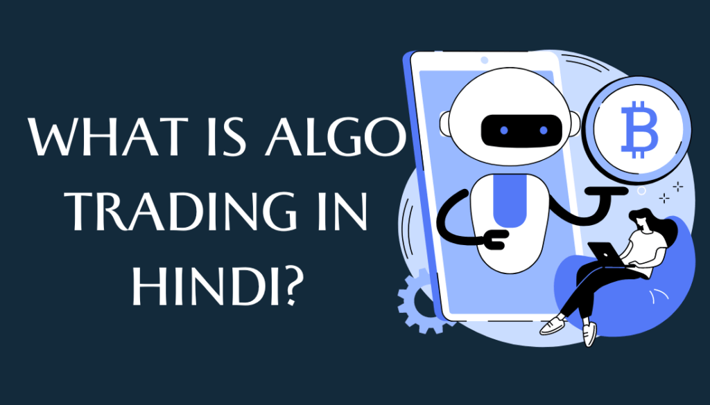 Algo Trading in Hindi